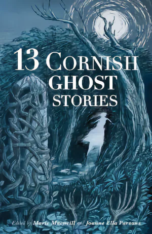 Cover: 13 Cornish Ghost Stories