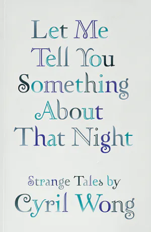 Let Me Tell You Something About That Night